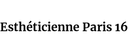 Esthéticienne Paris 16